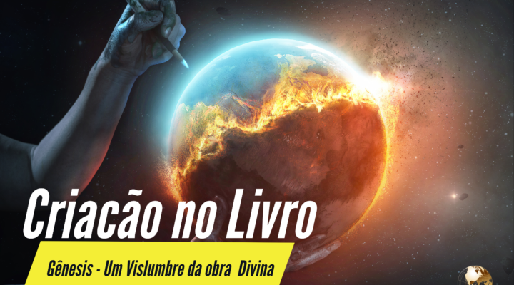 A Criação no Livro dos Gênesis: Um Vislumbre da Obra Divina